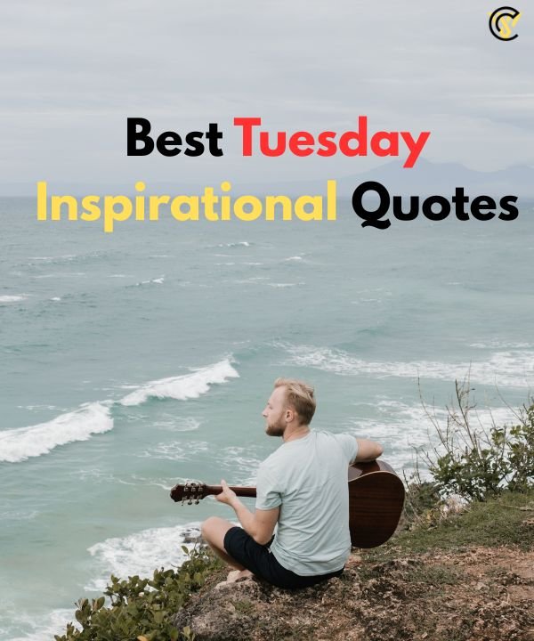 Tuesday Inspirational Quotes