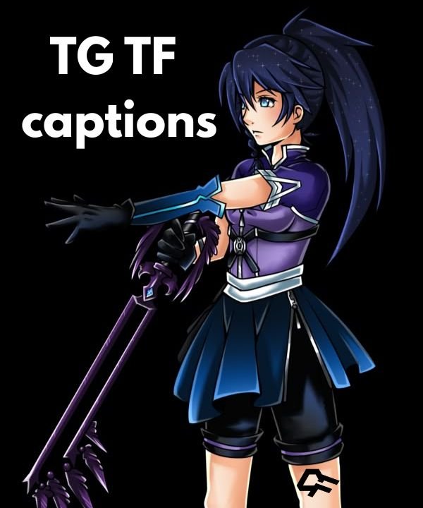 TG TF captions