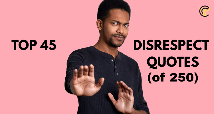 DISRESPECT QUOTES