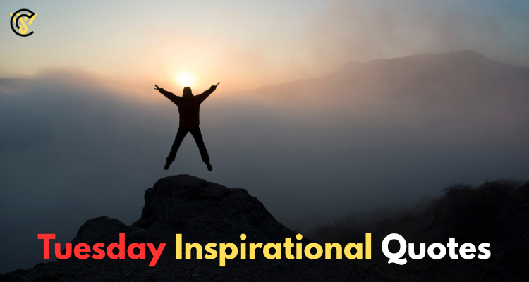 Tuesday Inspirational Quotes