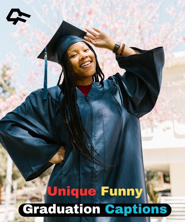 Funny Graduation Captions